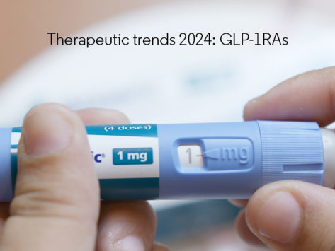 Therapeutic trends 2024 - GLP-1RAs